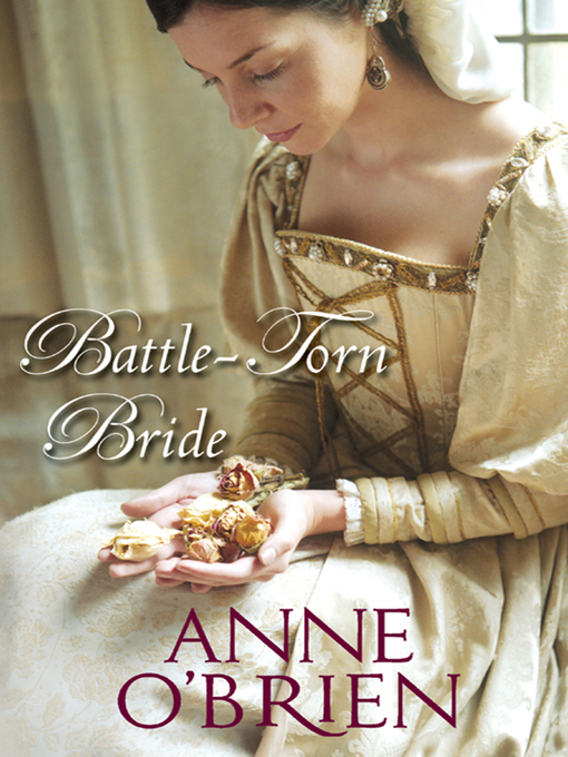 Title details for Battle-Torn Bride by Anne O'Brien - Available